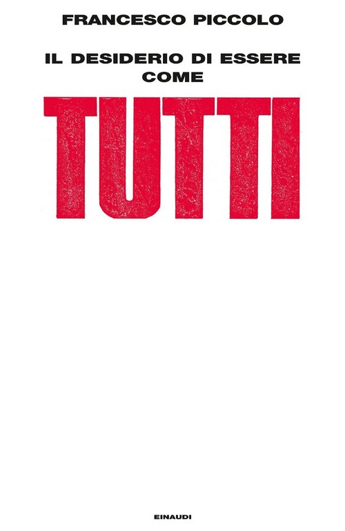 Il desiderio di essere come tutti